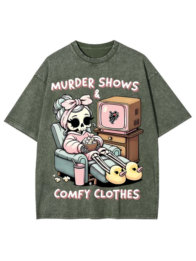 Murded Shows Comfy Clothes Washed Tshirt