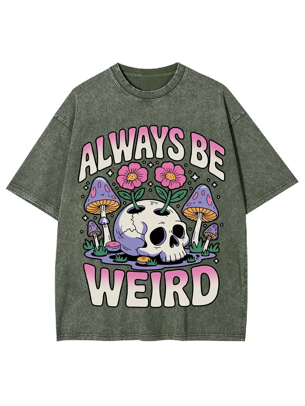 ALWAYS BE WEIRD WASHED TSHIRT
