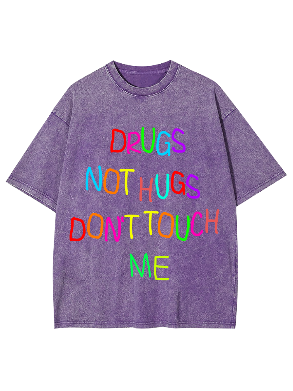 DRUGS NOT HUGS DON’T TOUCH ME Washed Tshirt