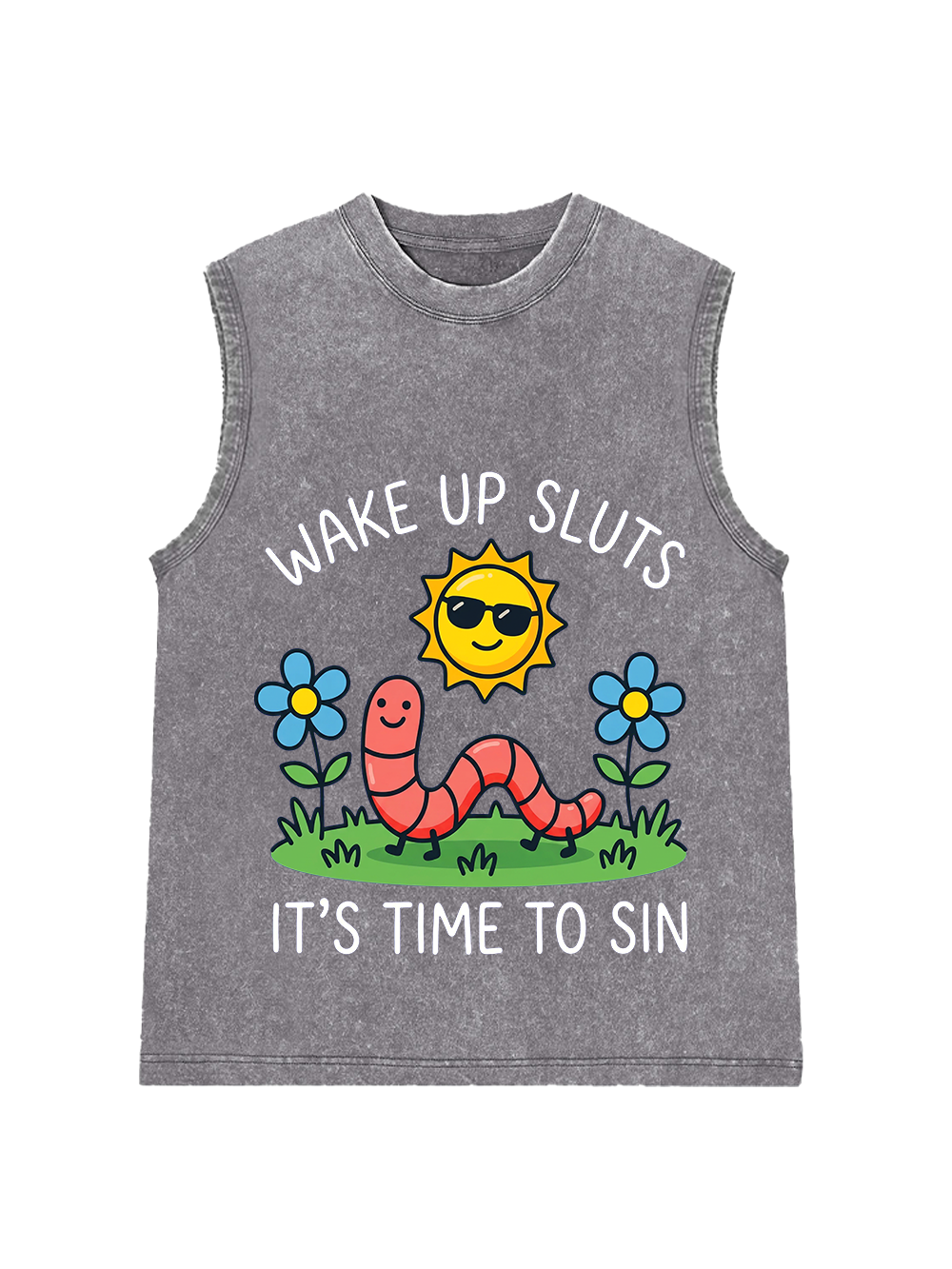 WAKE UP SLUTS IT’S TIME TO SIN Washed Tank Top