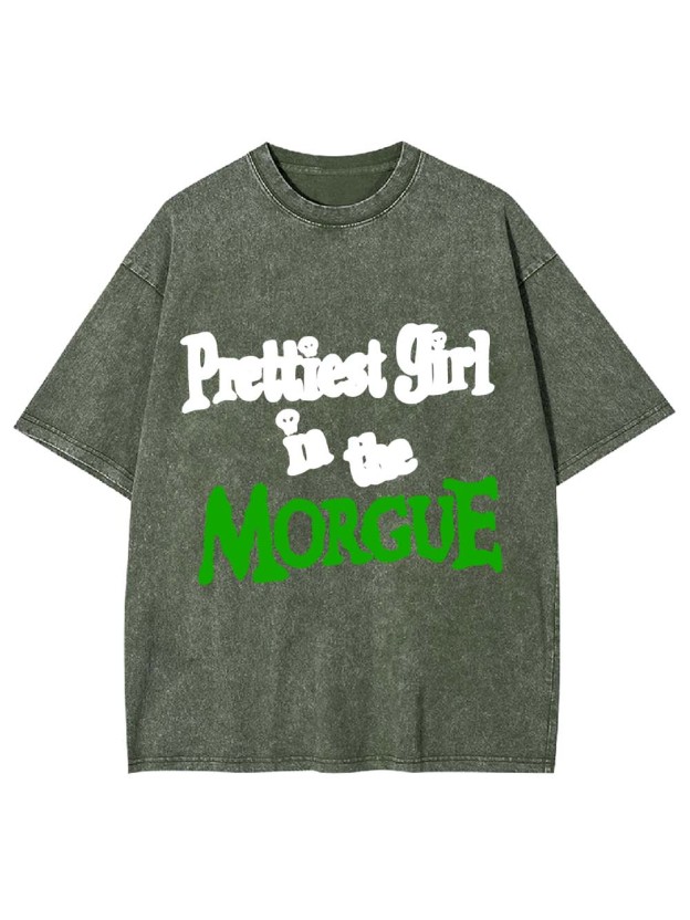 Prettiest Girl In The Morgue Washed Tshirt