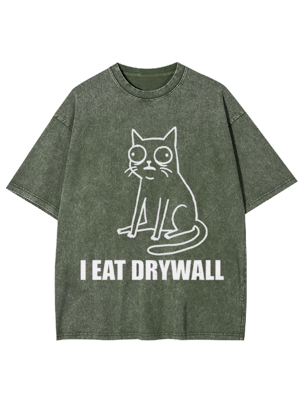 I EAT DRYWALL Washed Tshirt