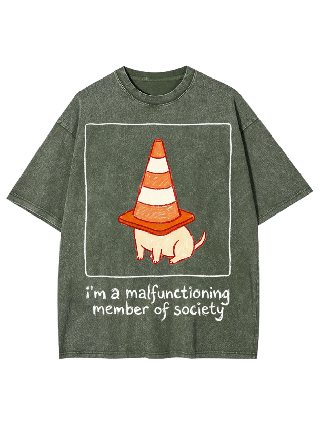 i’m a malfunctioning member of society Washed Tshirt