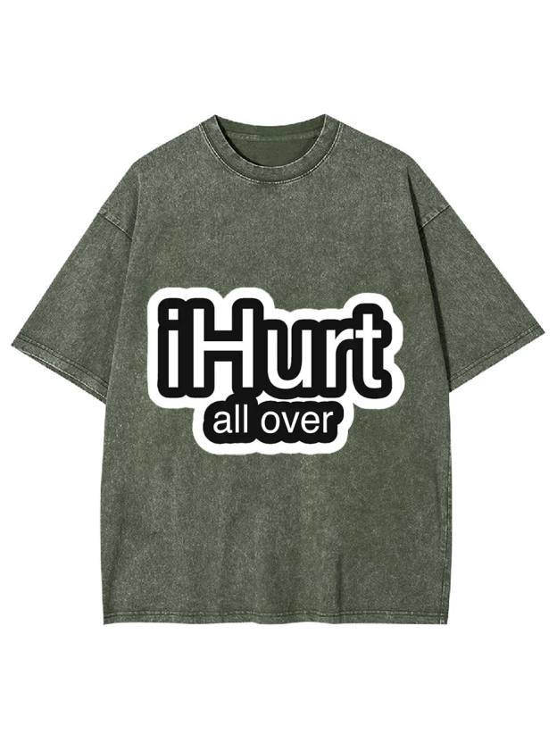 iHurt All Over Washed Tshirt