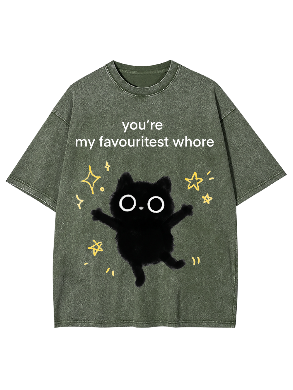 you’re my favouritest whore Washed Tshirt