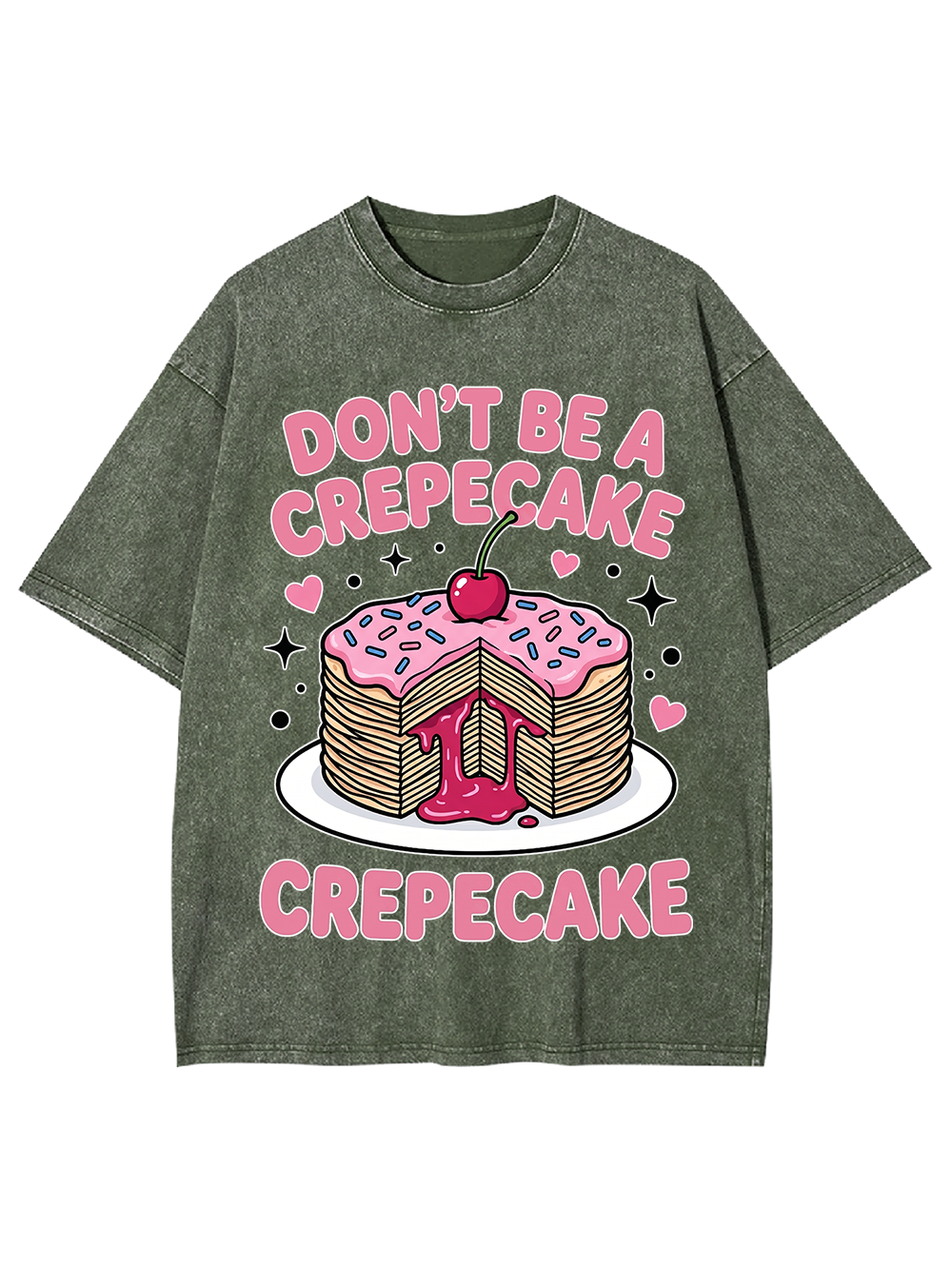 DON’T BE A CREPECAKE CREPECAKE WASHED TSHIRT