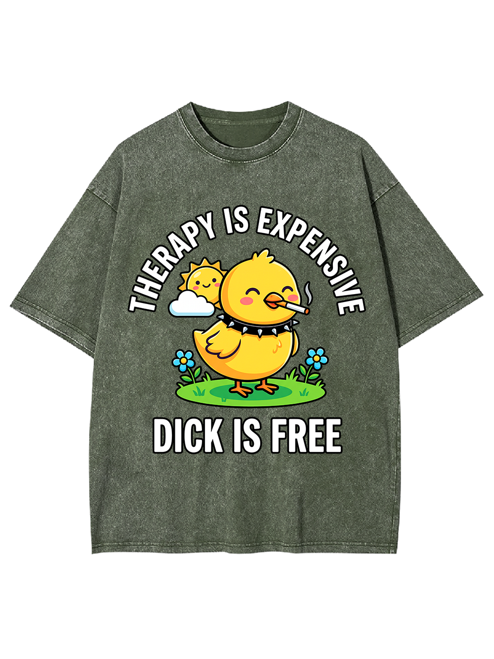 THERAPY IS EXPENSIVE DICK IS FREE WASHED TSHIRT