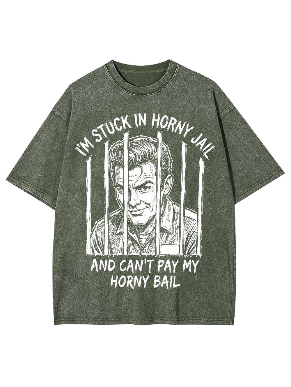 I’M STUCK IN HORNY JAIL AND CAN’T PAY MY HORNY BAIL WASHED TSHIRT