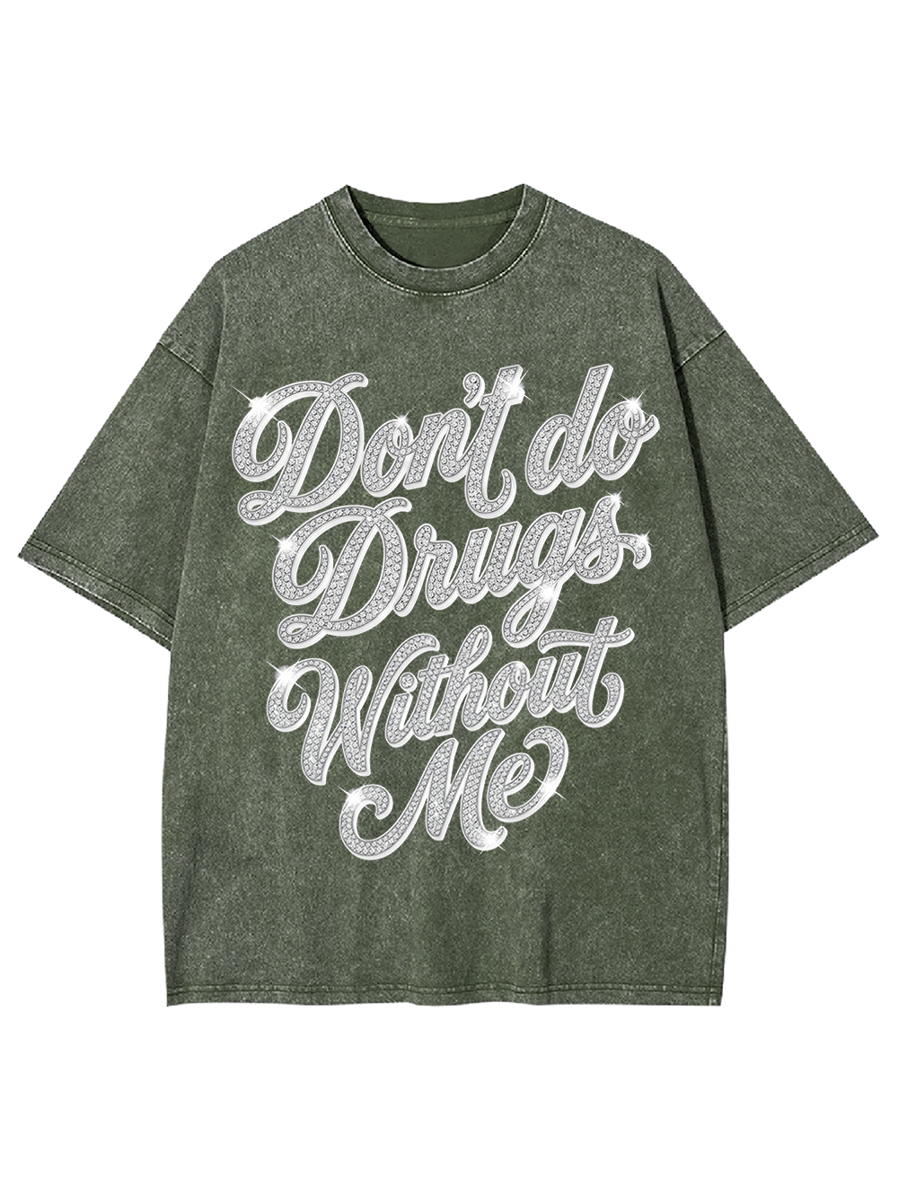 DON'T DO DRUGS WITHOUT ME WASHED TSHIRT