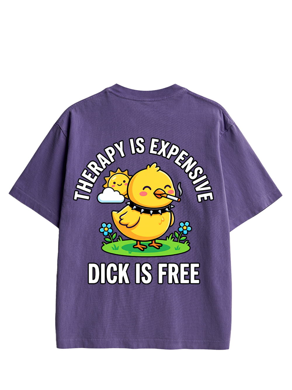THERAPY IS EXPENSIVE DICK IS FREE AAA DOUBLE SIDED PRINT WASHED TSHIRT