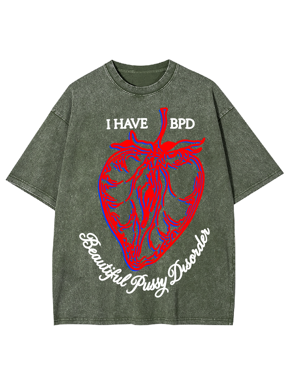 I HAVE BPD AAA WASHED TSHIRT