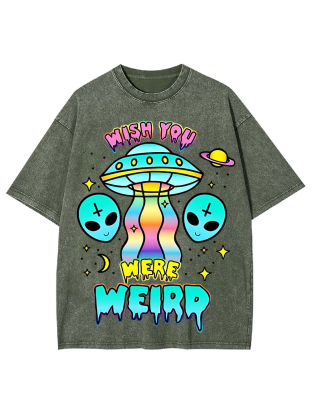 WISH YOU WERE WEIRD WASHED TSHIRT