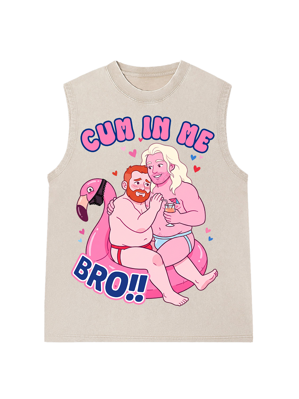 CUM IN ME BRO AAA WASHED TANK
