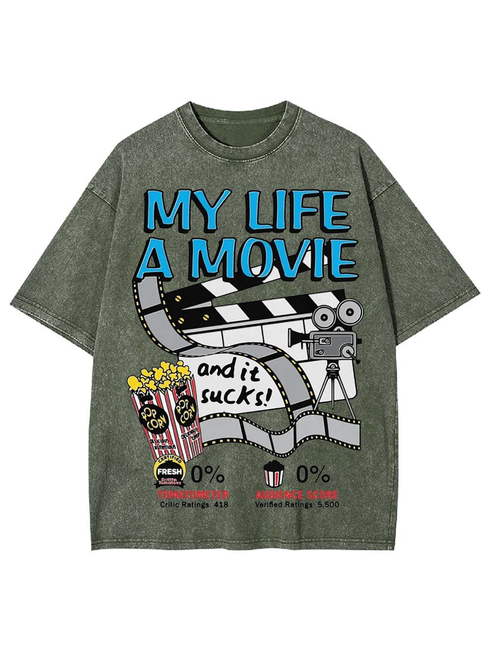MY LIFE A MOVIE AND IT SUCKS! WASHED TSHIRT