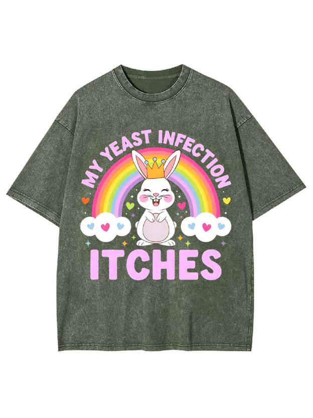 My Yeast Infection Itches Washed Tshirt