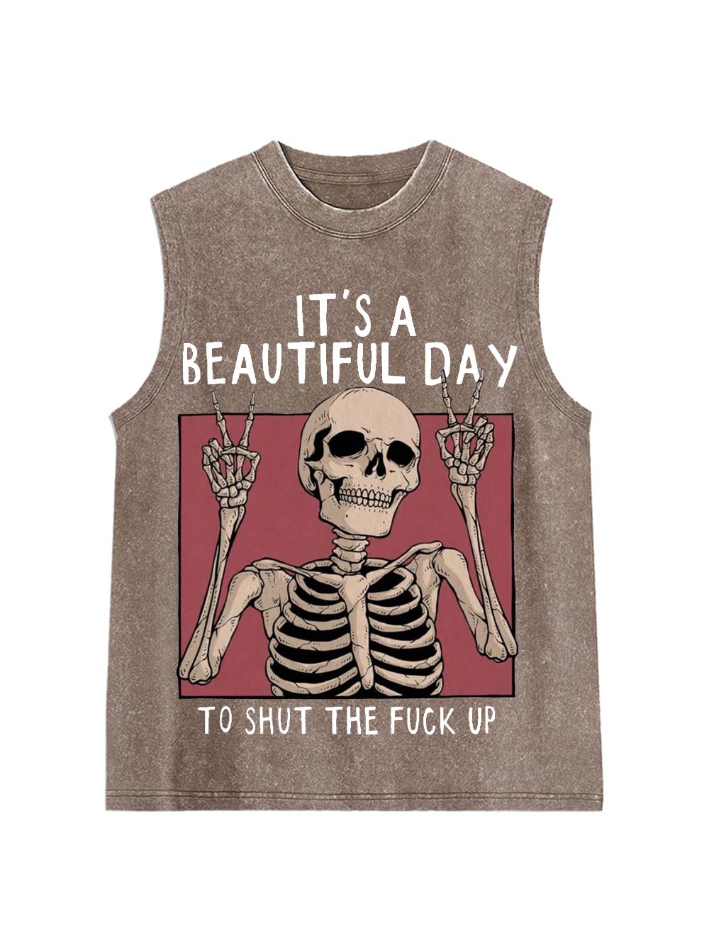 It's A Beautiful Day To Shut The Fu*K Up Washed Tank Top