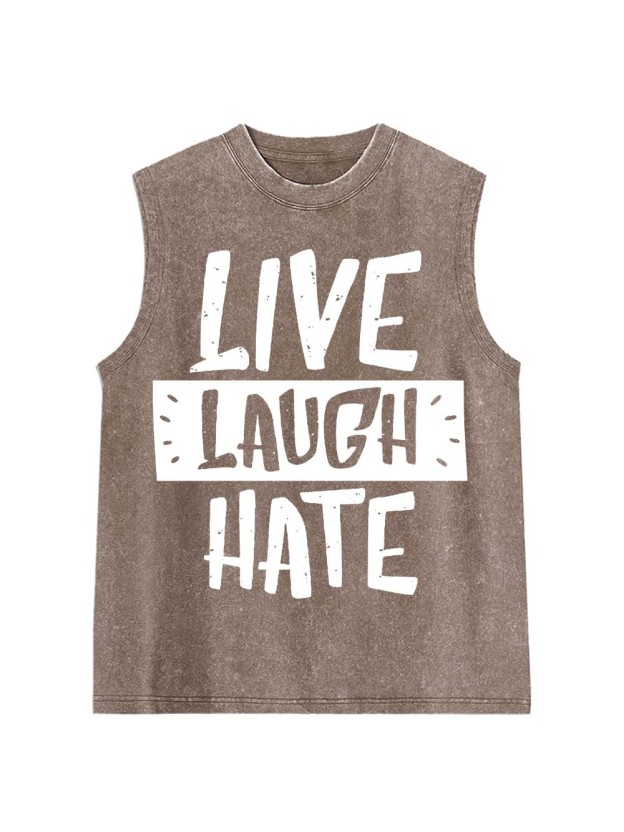 Live Laugh Hate Washed Tank Top