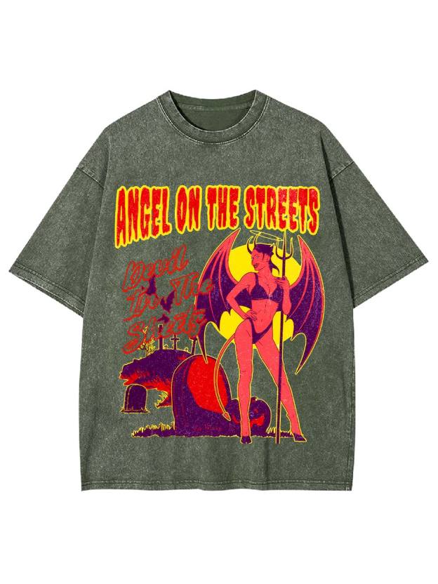 Angel on the Streets, Devil in the Sheets Washed Tshirt