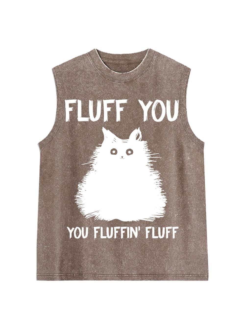 Fluff You Washed Tank Top