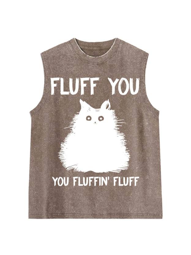 Fluff You Washed Tank Top