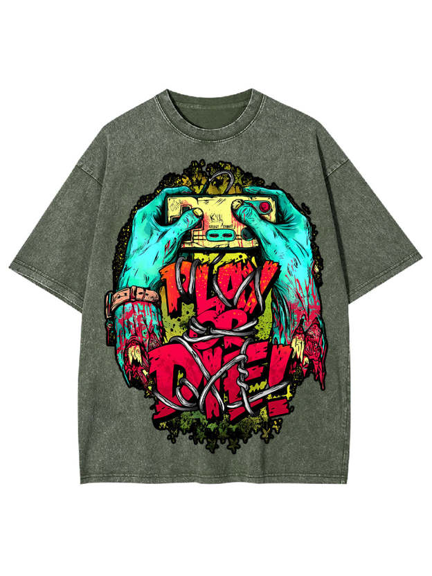 Play Or Die! Washed Tshirt