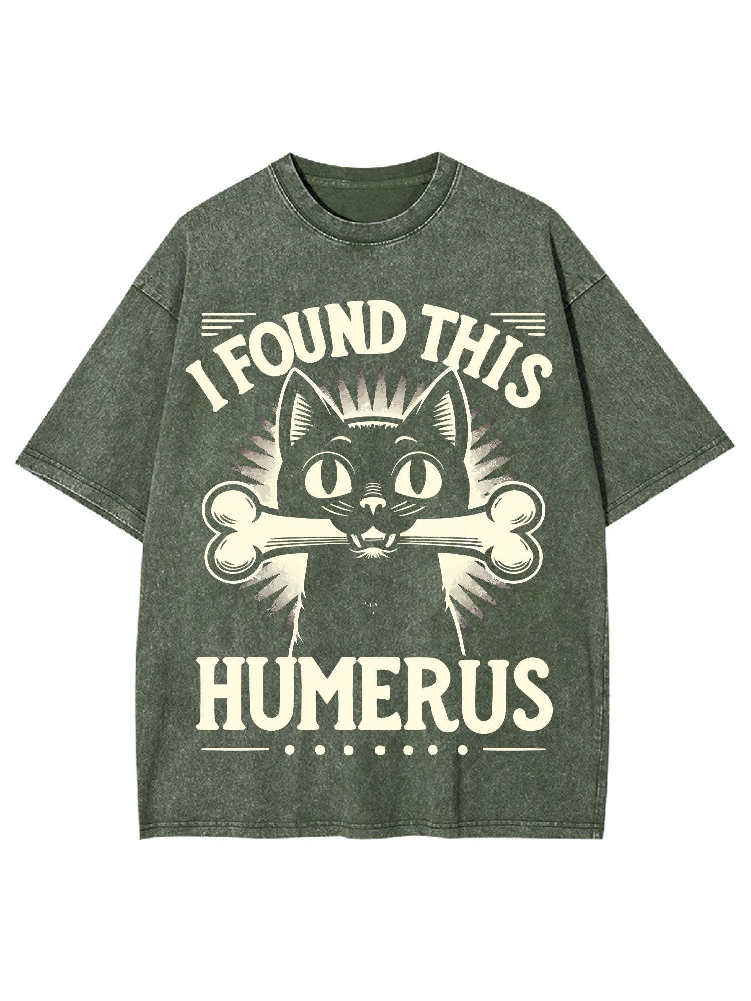 I Found This Humerus Washed Tshirt