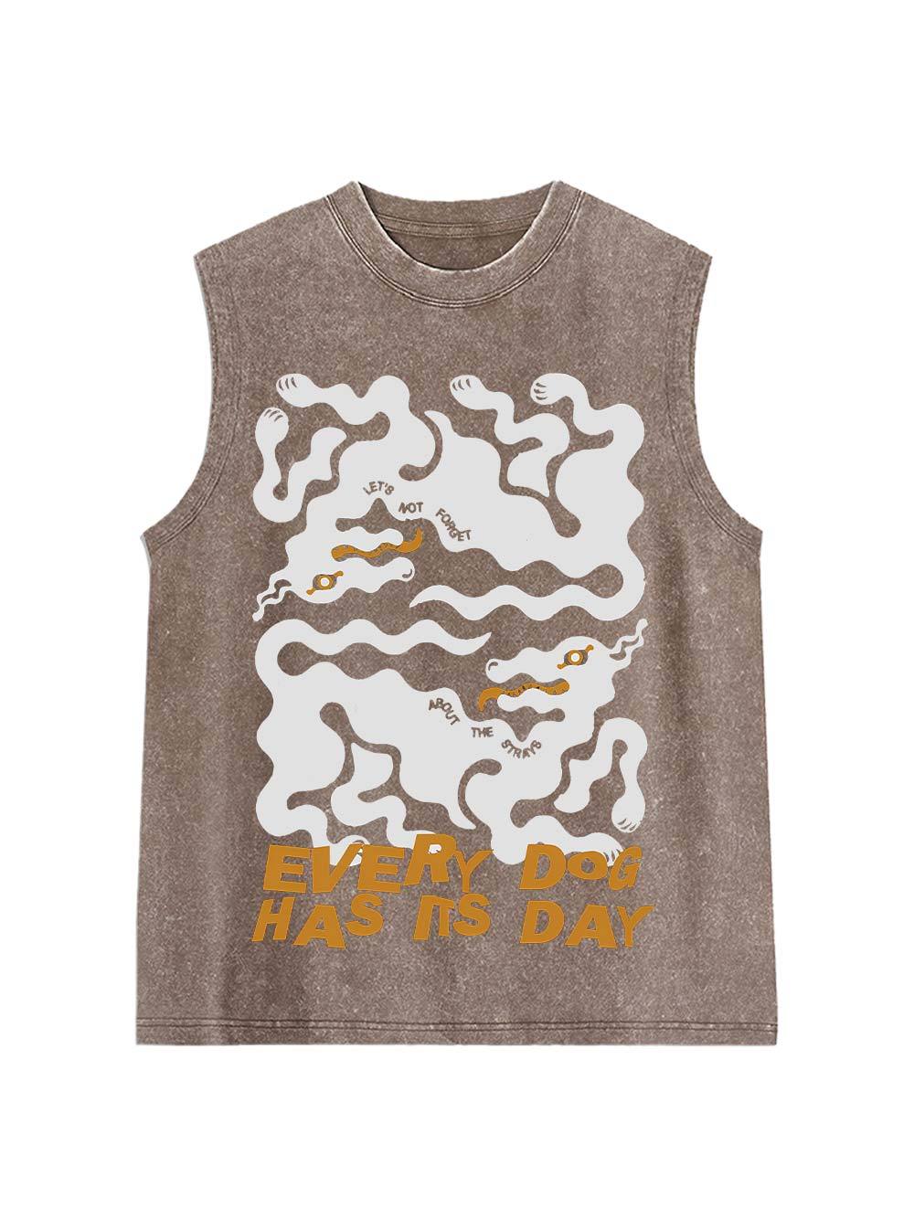 Every Dog Has Its Day Washed Tank Top