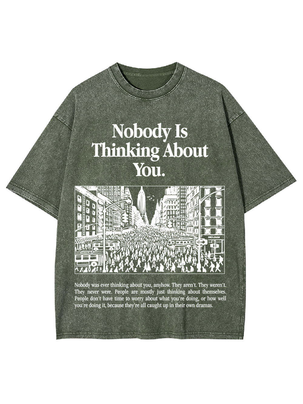 Nobody Is Thinking About You Washed Tshirt