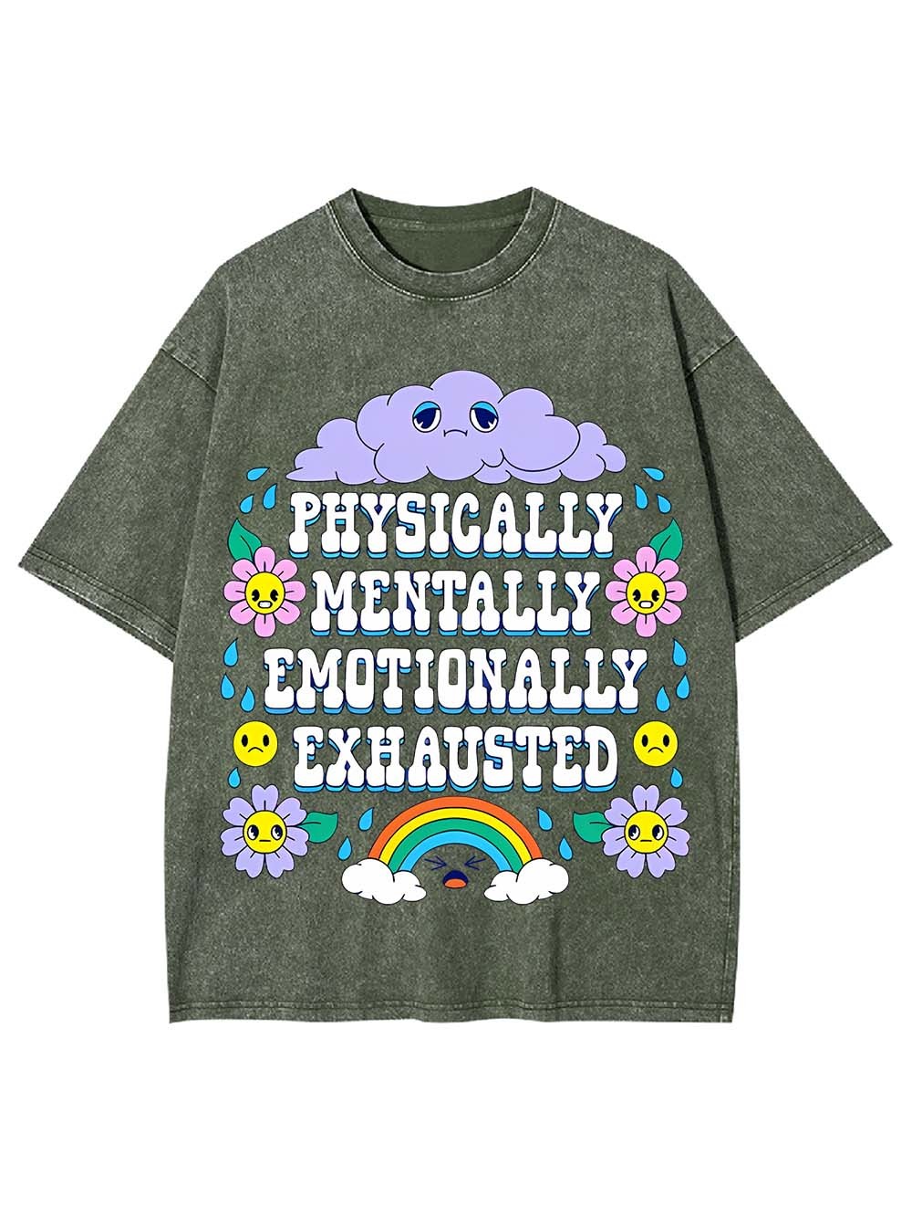 PHYSICALLY MENTALLY EMOTIONALLY EXHAUSTER WASHED TSHIRT