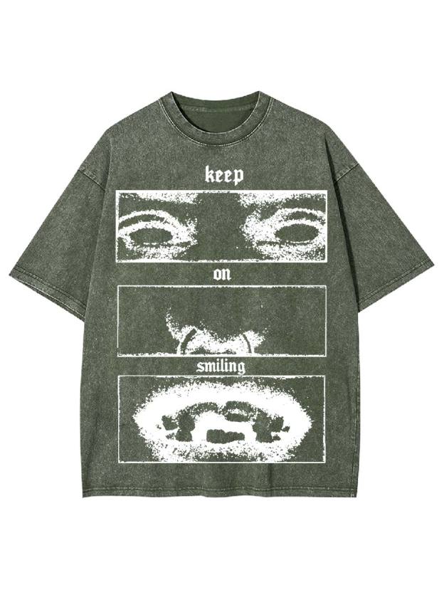 Kepp On Smiling Washed Tshirt
