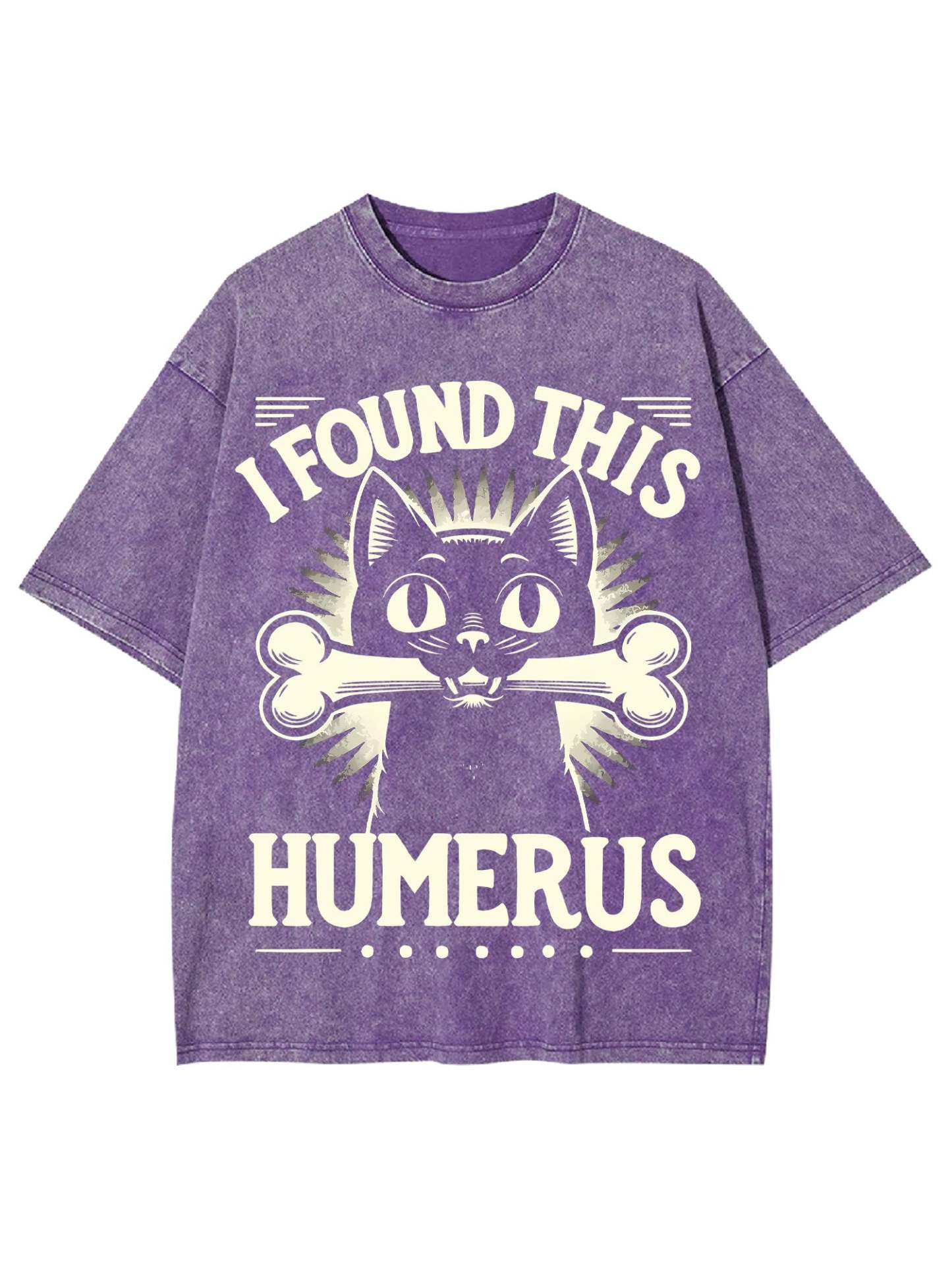 I Found This Humerus Washed Tshirt