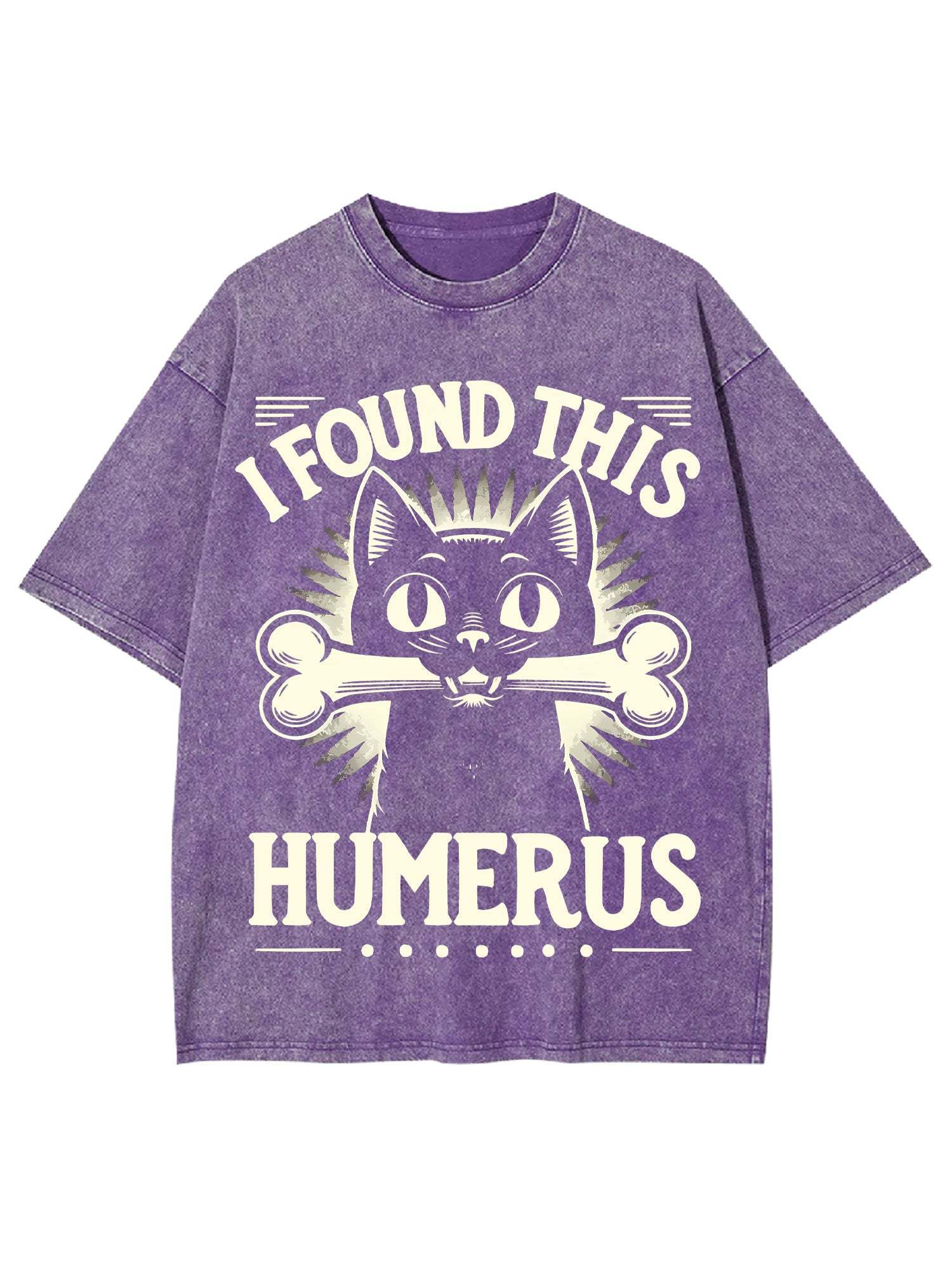 I Found This Humerus Washed Tshirt