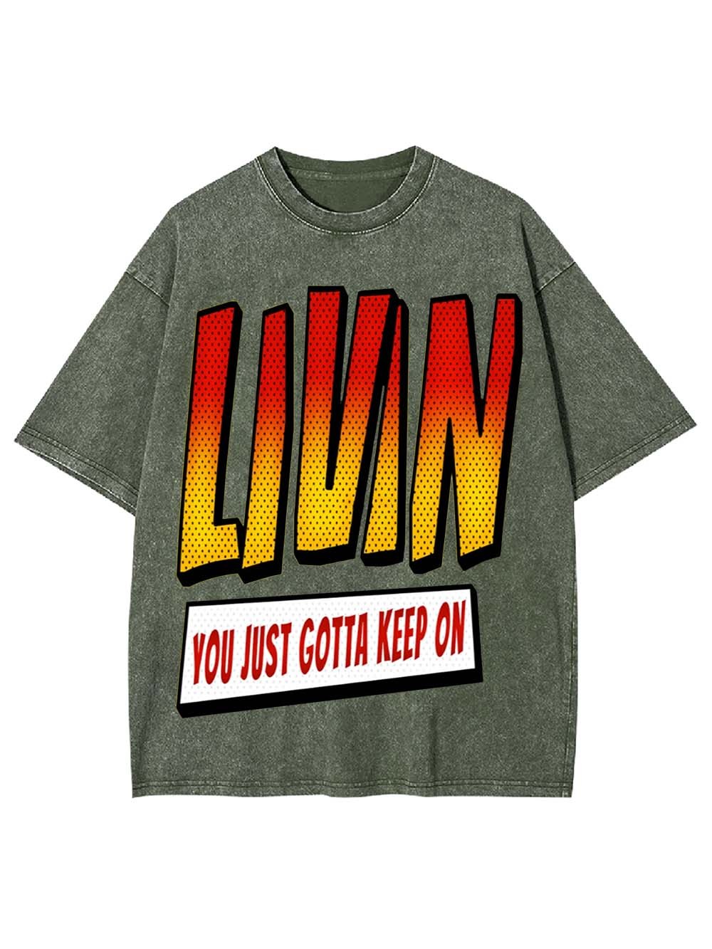 Keep on Livin Washed Tshirt