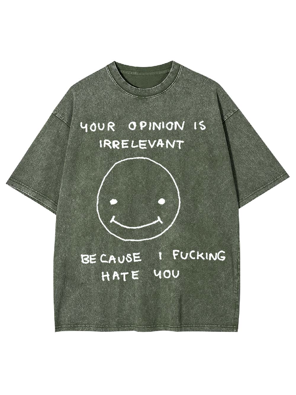 Your Opinion Is Irrelevant Washed Tshirt