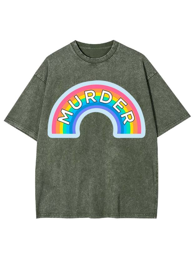 Murder Rainbow Washed Tshirt