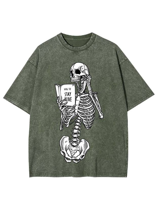 How to Stay Alive Washed Tshirt