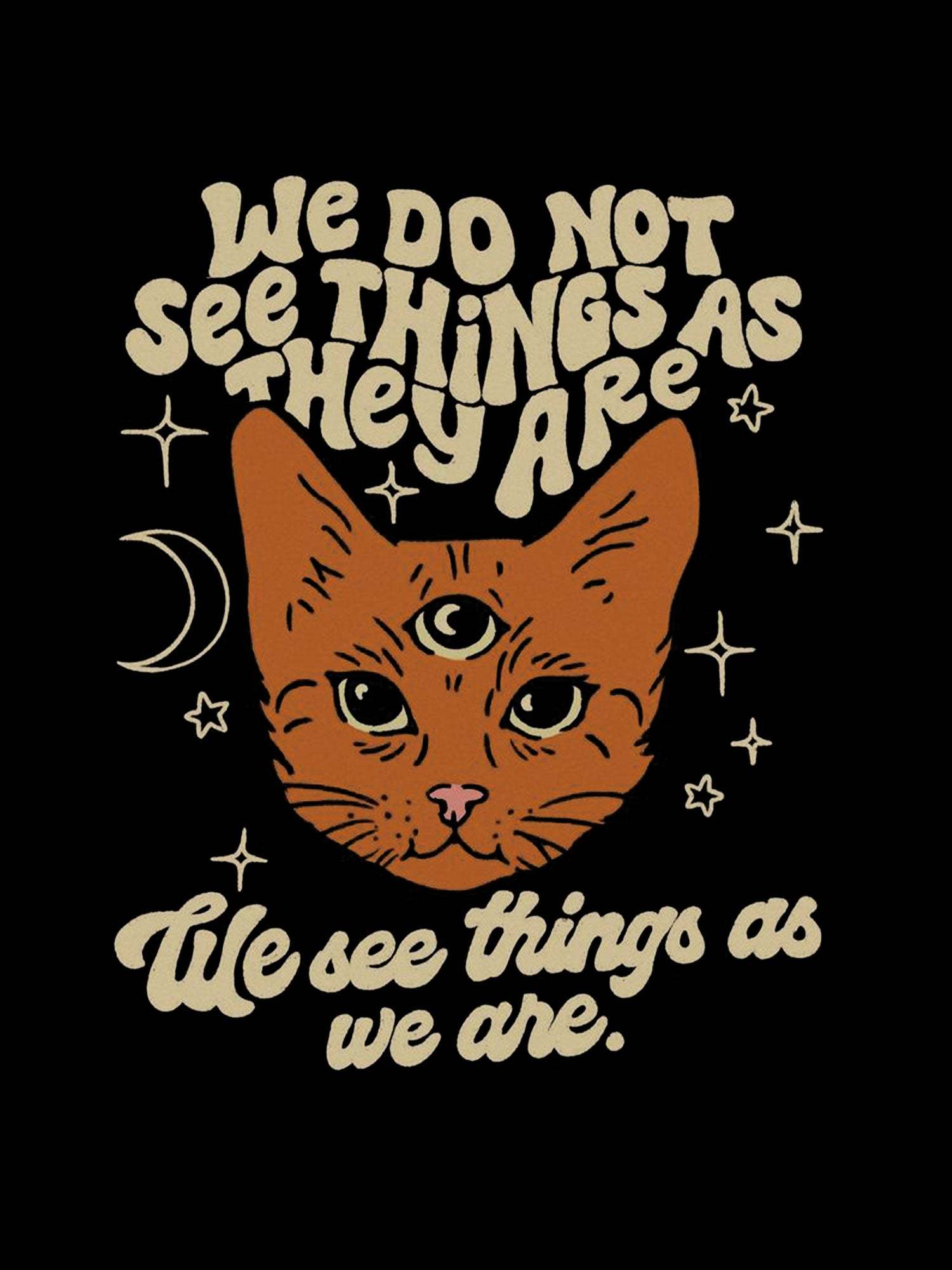 We Do Not See Things As They Are Washed Tshirt