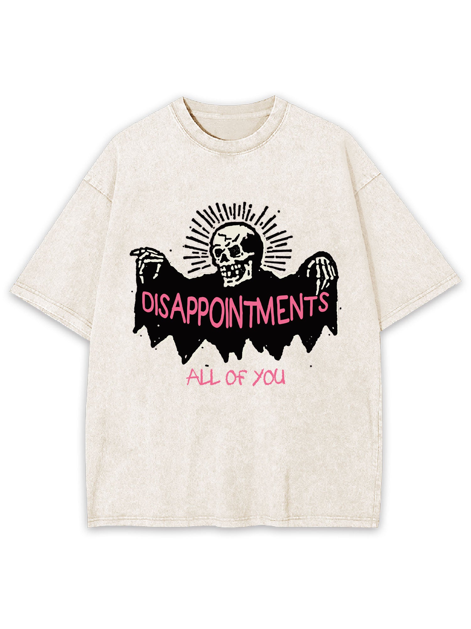 Disappointments All Of You Washed Tshirt
