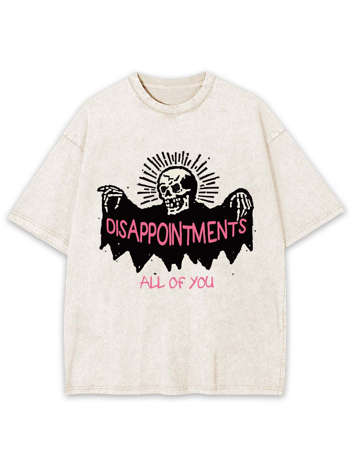 Disappointments All Of You Washed Tshirt-ClassyOutlaw Sale
