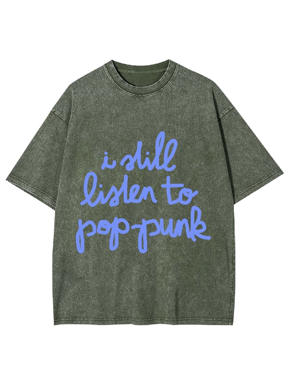 I Still Listen to Pop-Punk Washed Tshirt