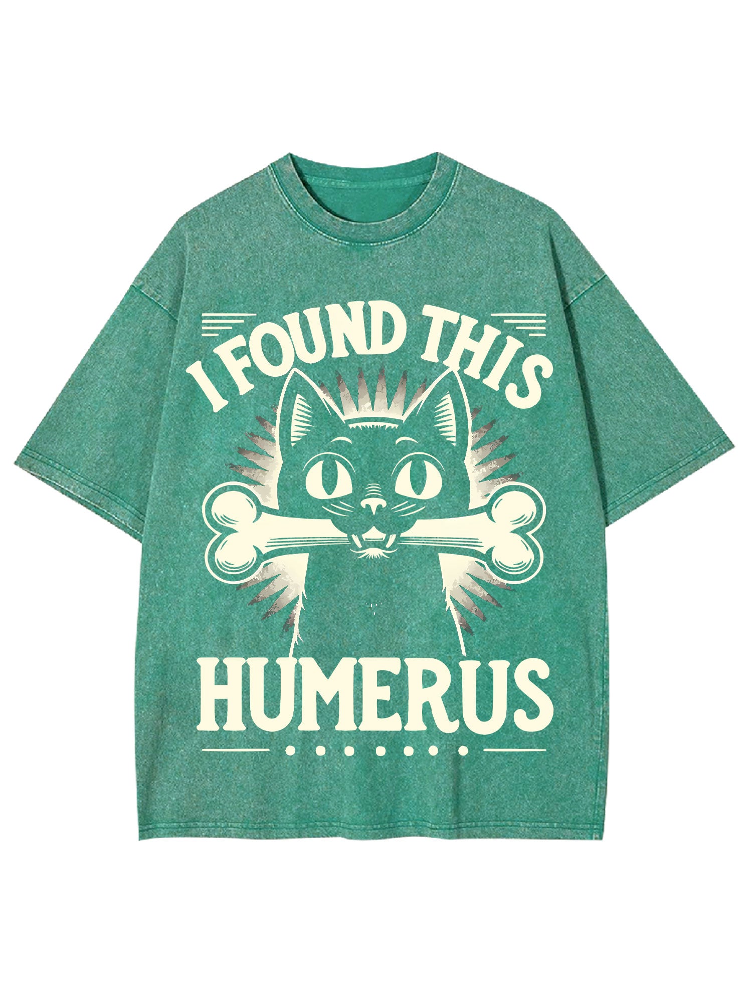 I Found This Humerus Washed Tshirt