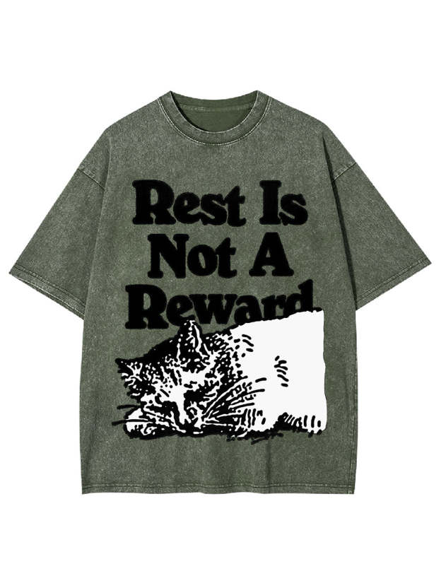 Rest Is Not A Reward Washed Tshirt