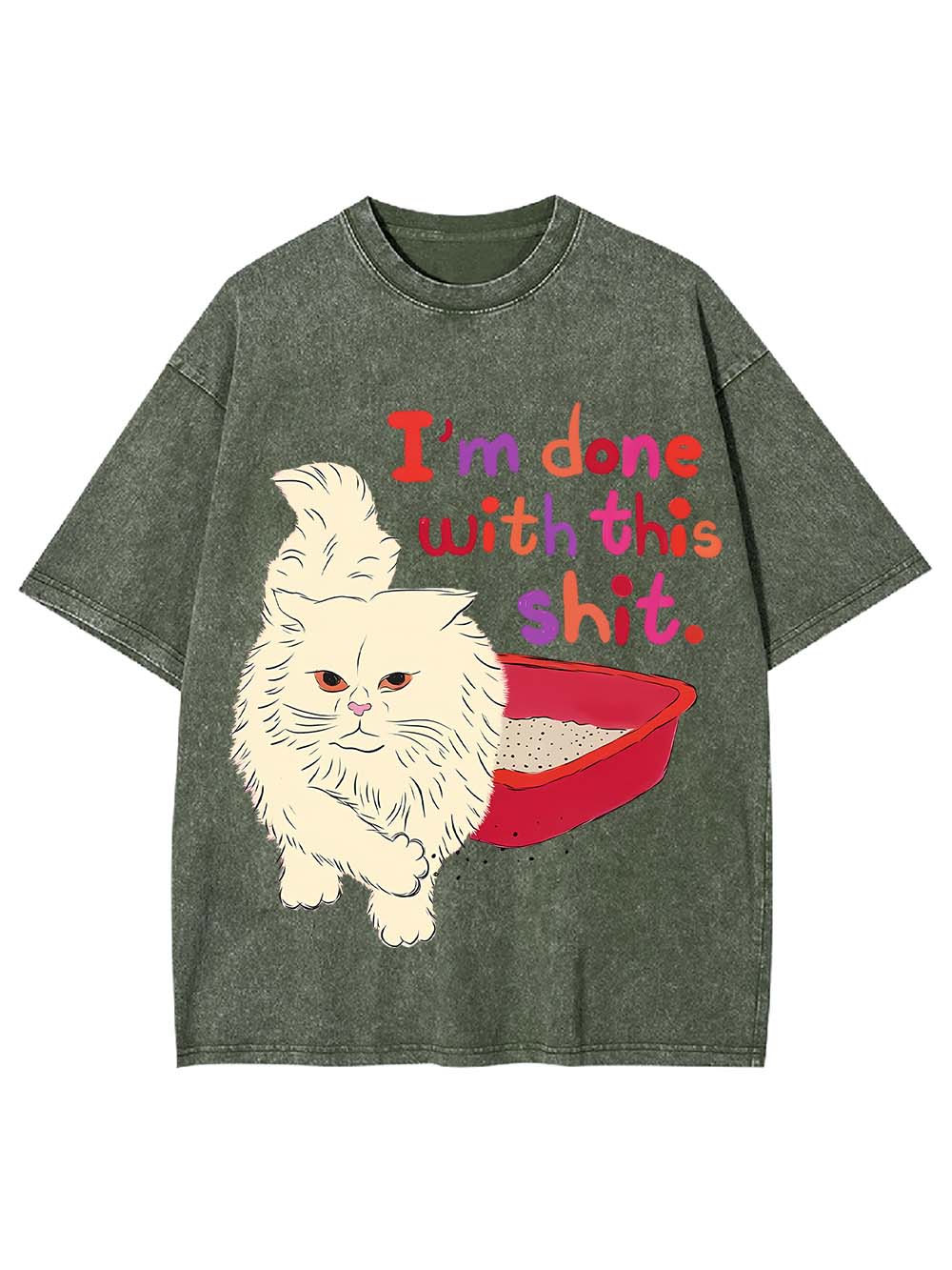 I'M DONE WITH THIS SHIT WASHED TSHIRT