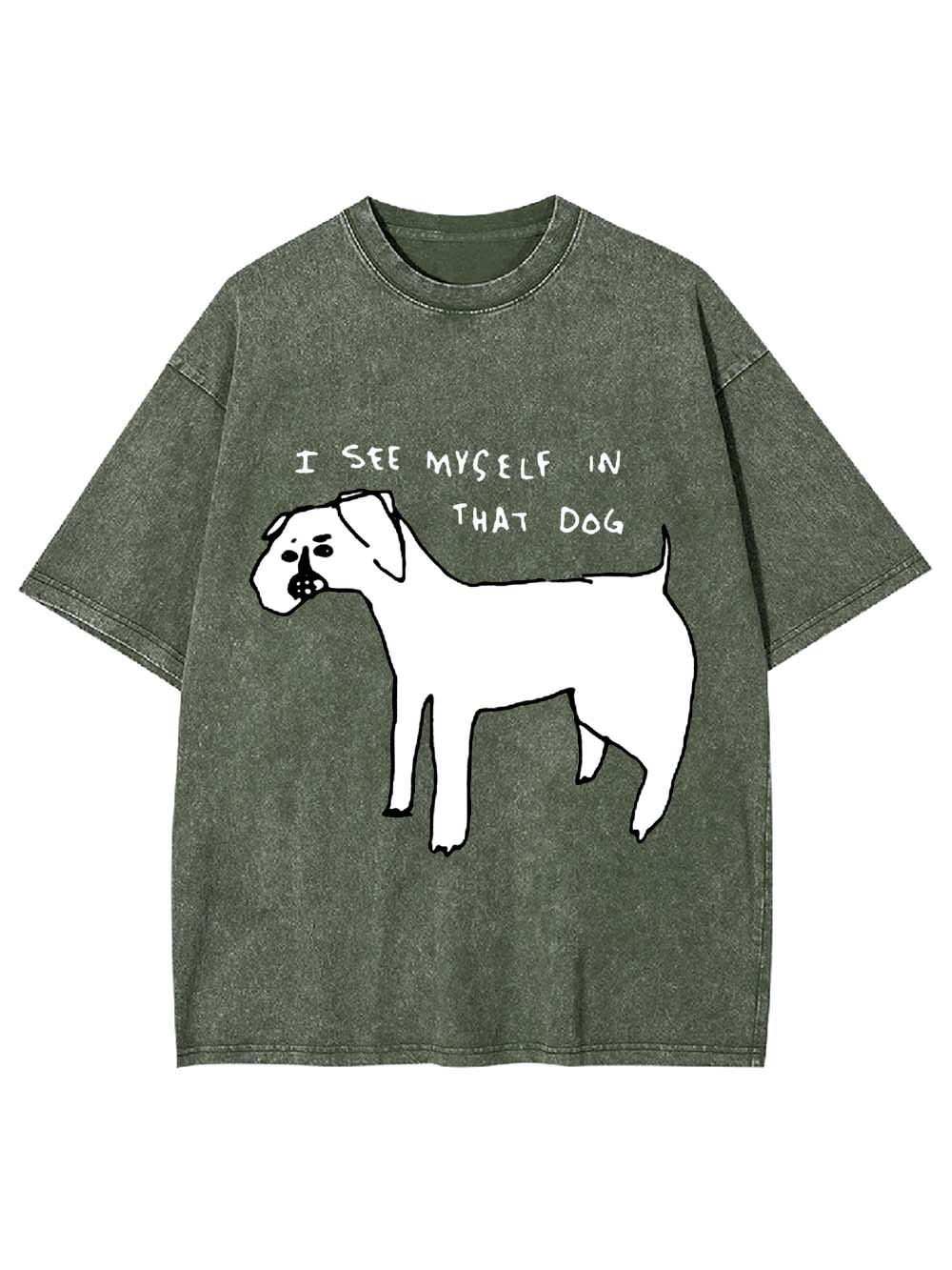 I See Myself In Thay Dog Washed Tshirt