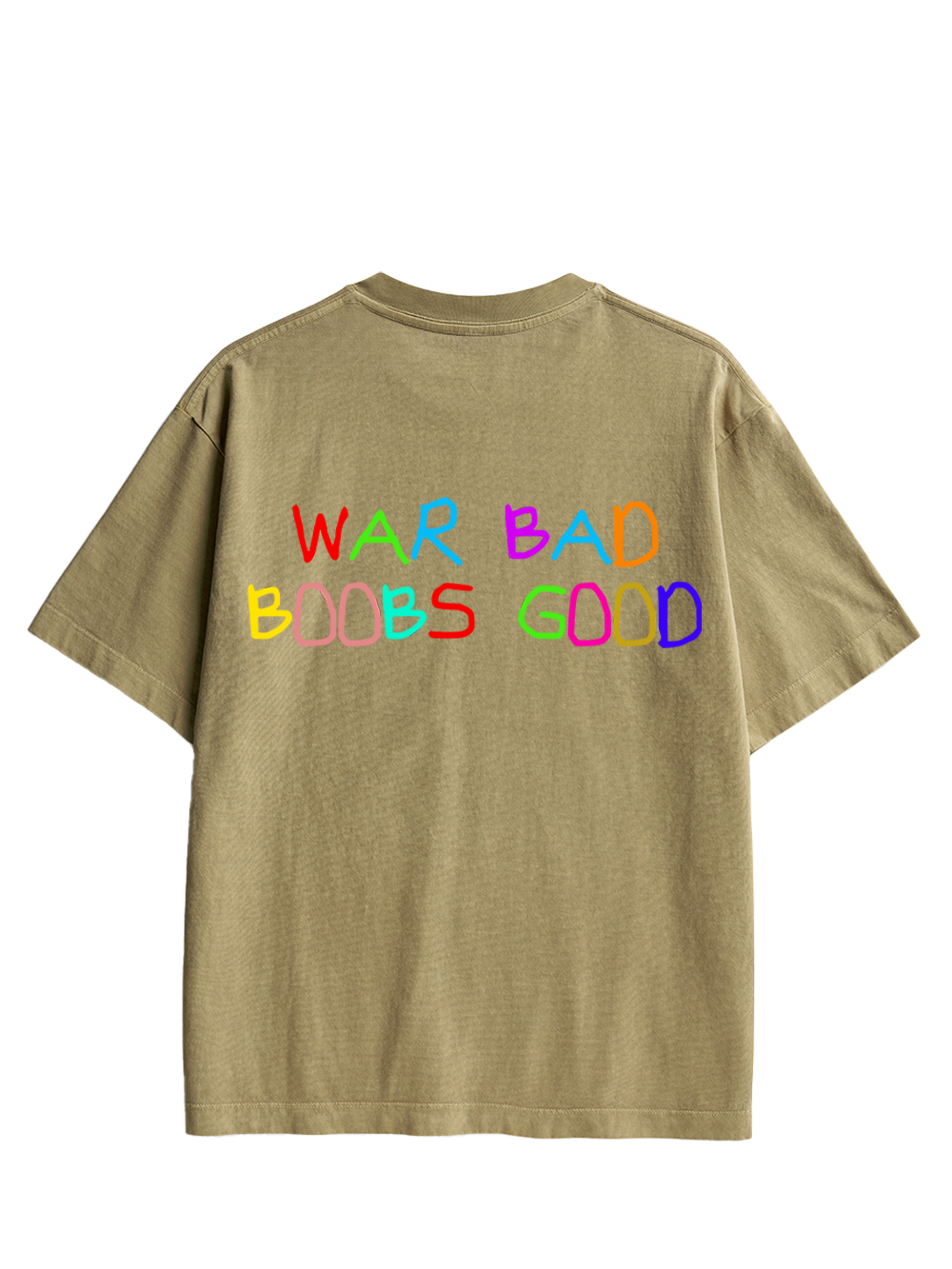 WAR BAD BOOBS GOOD Double Sided Print Washed TShirt