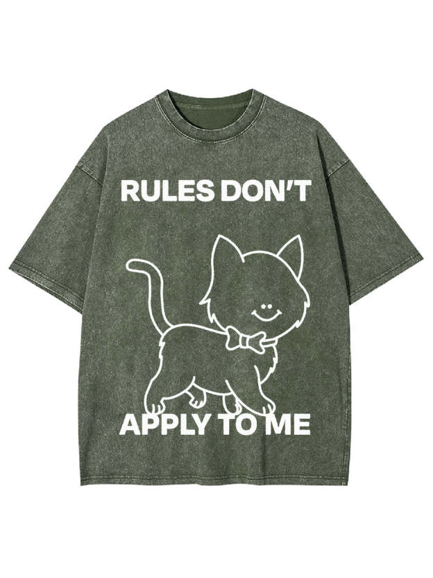 Rules Don't Apply To Me Washed Tshirt
