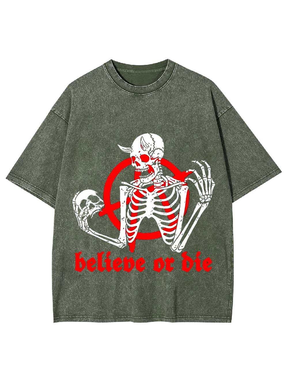 Believe Or Die Washed Tshirt
