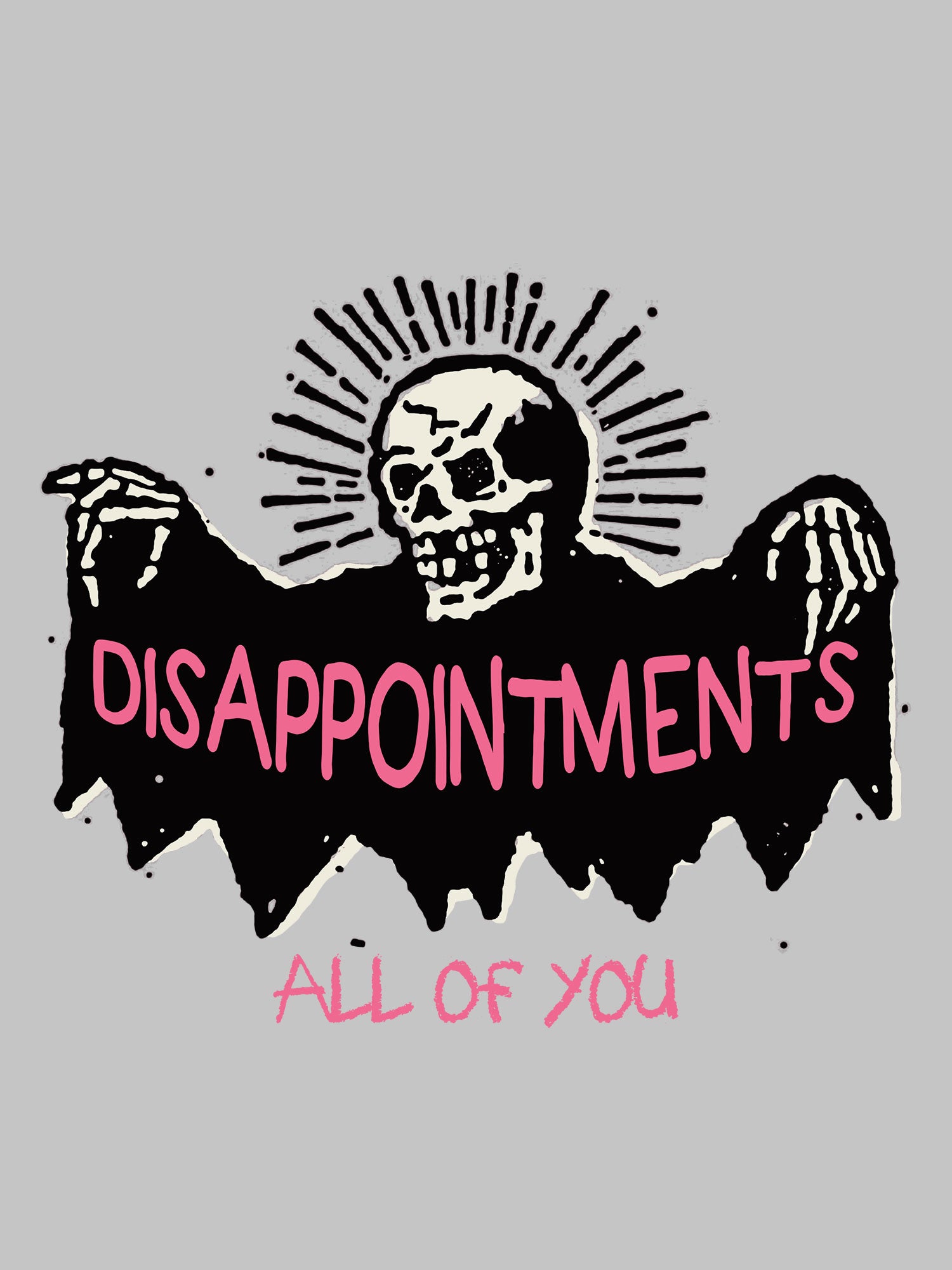 Disappointments All Of You Washed Tshirt