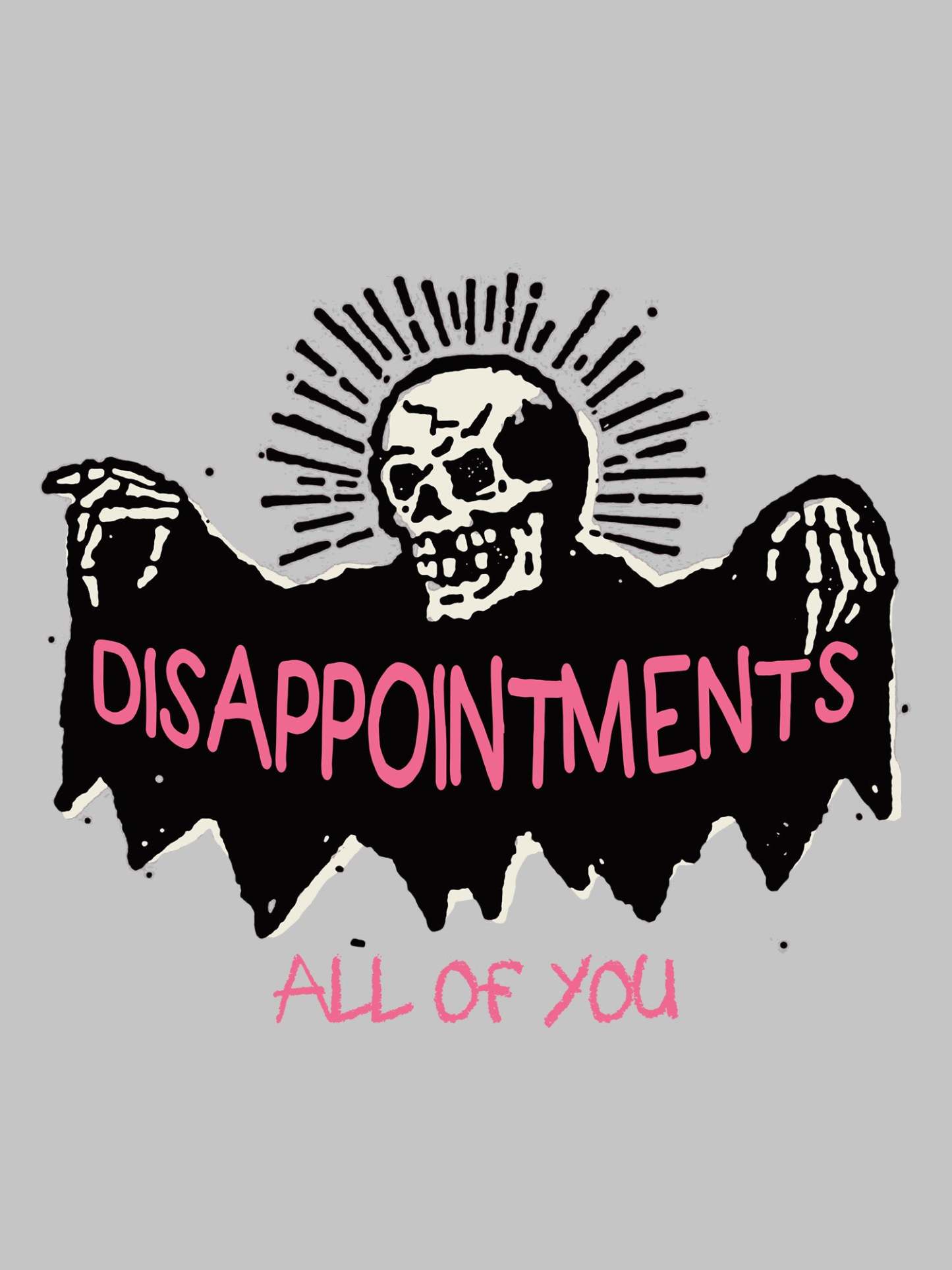 Disappointments All Of You Washed Tshirt