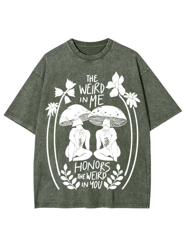 The Weird In Me Washed Tshirt